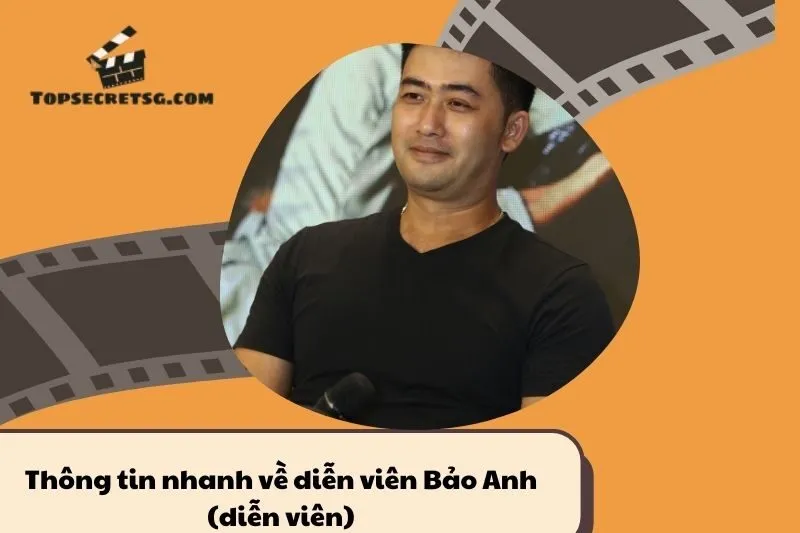 Thông tin nhanh về diễn viên Bảo Anh