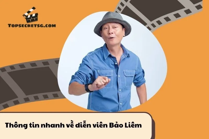 Thông Tin Nhanh về Diễn Viên Bảo Liêm