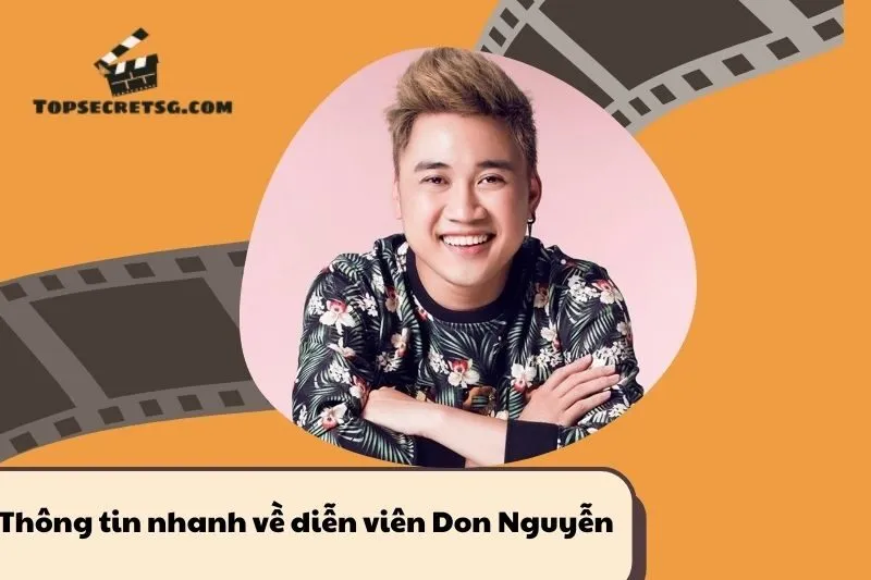 Thông tin nhanh về diễn viên Don Nguyễn