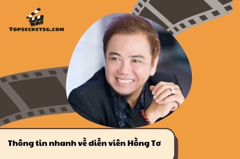 Thông tin nhanh về diễn viên Hồng Tơ