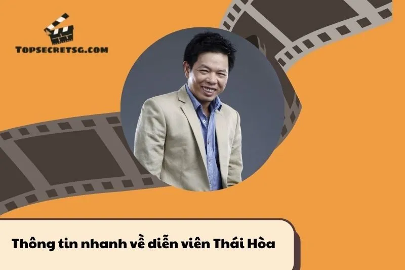 Thông tin nhanh về diễn viên Thái Hòa