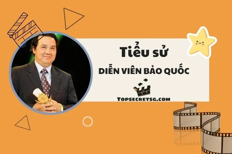 Tiểu sử diễn viên Bảo Quốc: Cuộc đời và sự nghiệp nổi bật