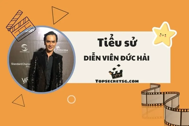 Tiểu sử diễn viên người mẫu Đức Hải và sự nghiệp ấn tượng 2025