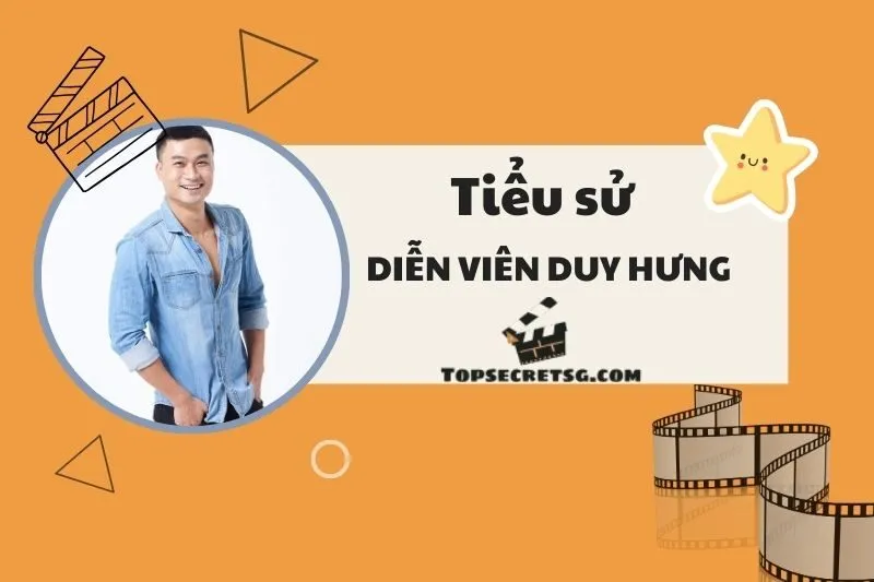 Tiểu sử diễn viên Duy Hưng: Từ vai giang hồ đến vai chính diện 2025