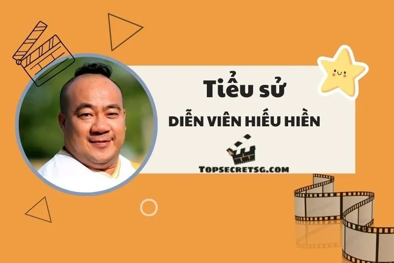 Tiểu sử diễn viên Hiếu Hiền: Cuộc đời, sự nghiệp và dấu ấn nghệ thuật 2025
