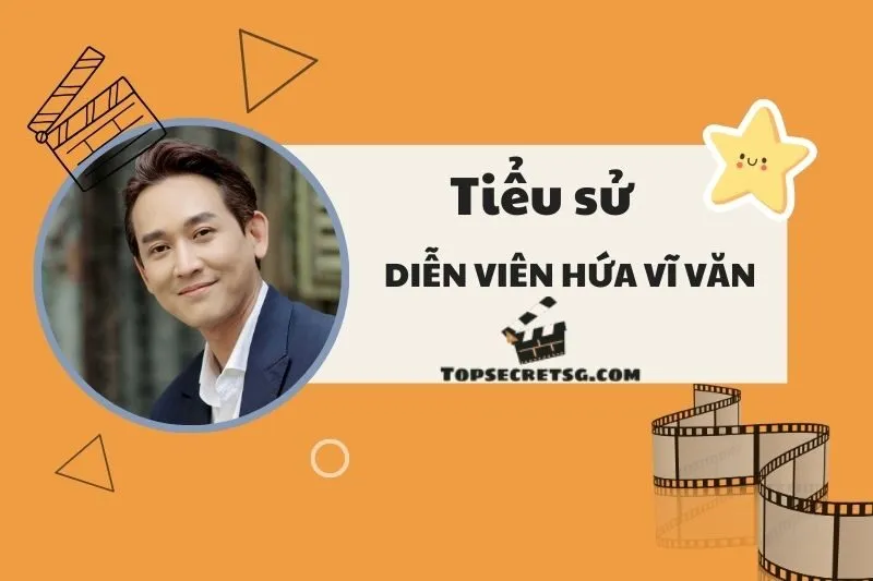 Tiểu sử diễn viên Hứa Vĩ Văn: Cuộc đời, sự nghiệp và dấu ấn 2025