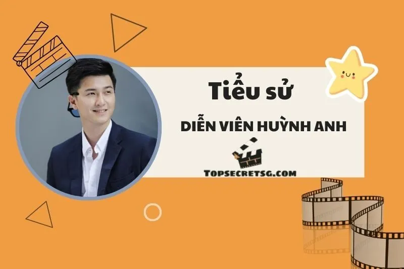 Tiểu sử diễn viên Huỳnh Anh: Hành trình sự nghiệp nổi bật 2025