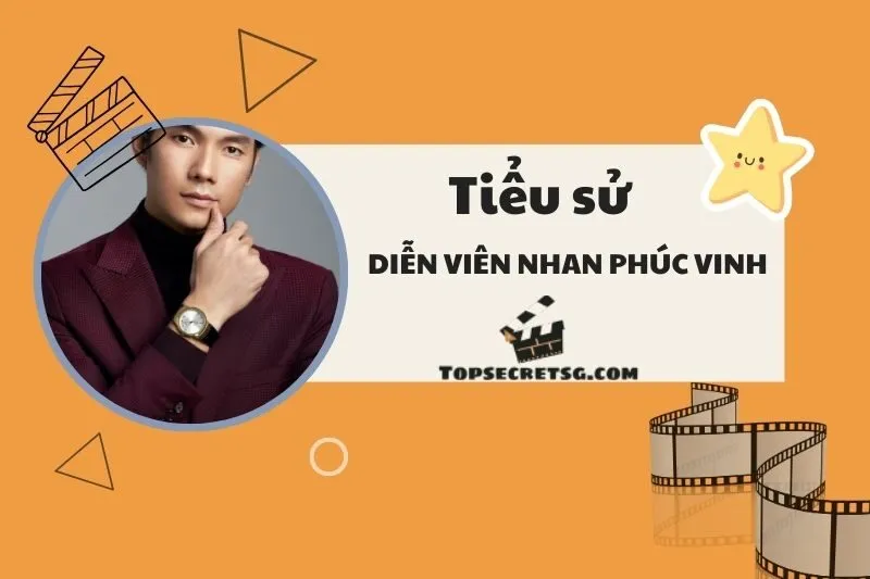 Tiểu sử diễn viên Nhan Phúc Vinh: Hành trình và sự nghiệp nổi bật 2025