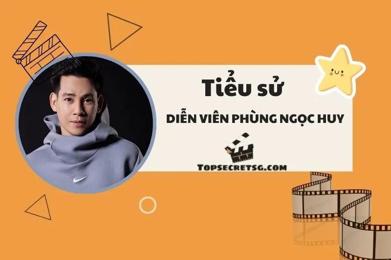 Tiểu sử diễn viên Phùng Ngọc Huy: Cuộc đời và hành trình nghệ thuật 2025
