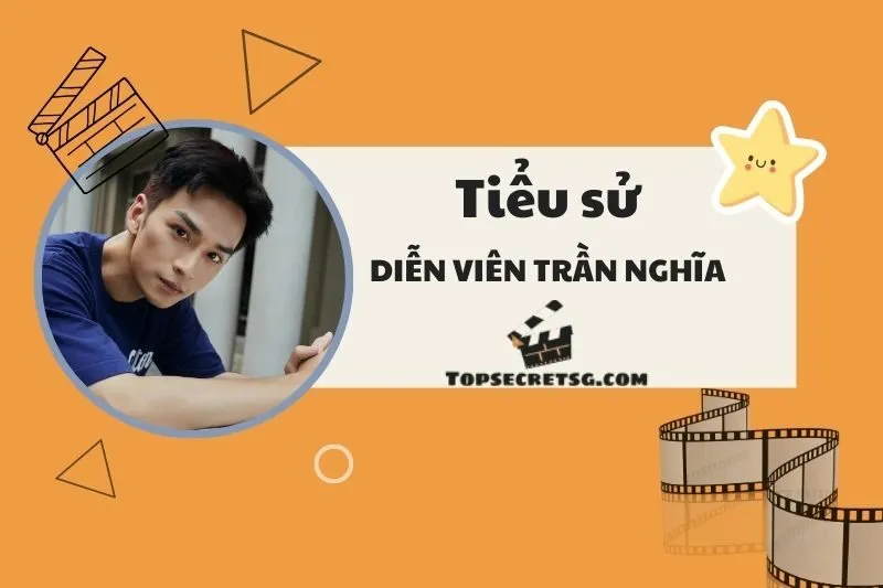 Tiểu sử diễn viên Trần Nghĩa: Hành trình sự nghiệp ấn tượng 2025