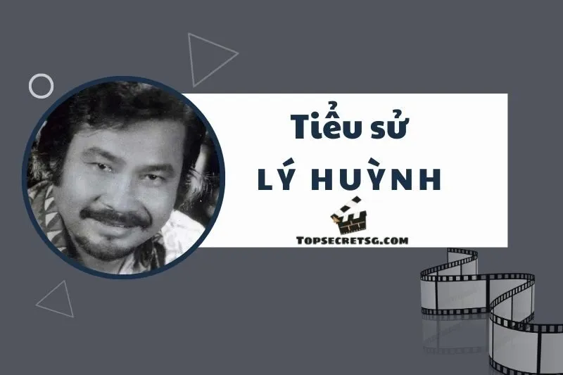 Tiểu sử diễn viên Lý Huỳnh - Cuộc đời và Hành trình và sự nghiệp 2025