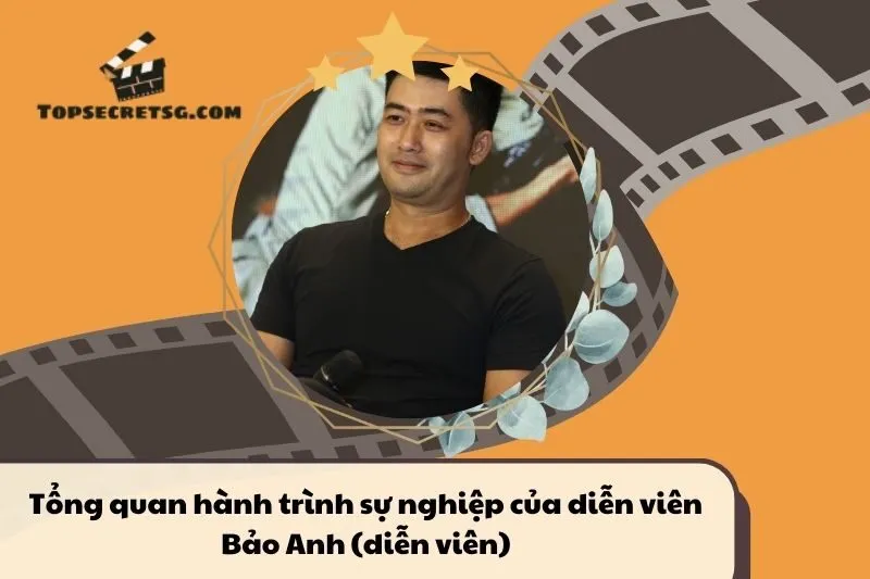 Tổng quan hành trình sự nghiệp diễn viên Bảo Anh