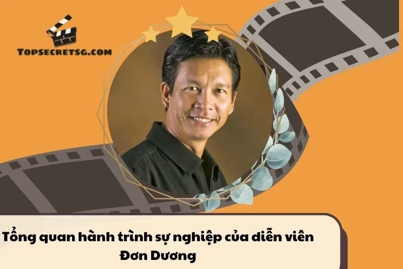 Tổng quan hành trình sự nghiệp diễn viên Đơn Dương