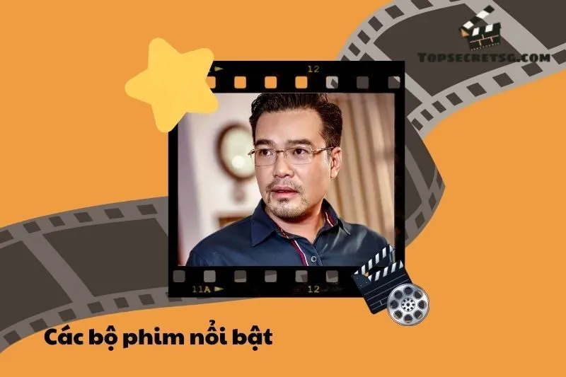 Các bộ phim nổi bật của diễn viên Huy Cường