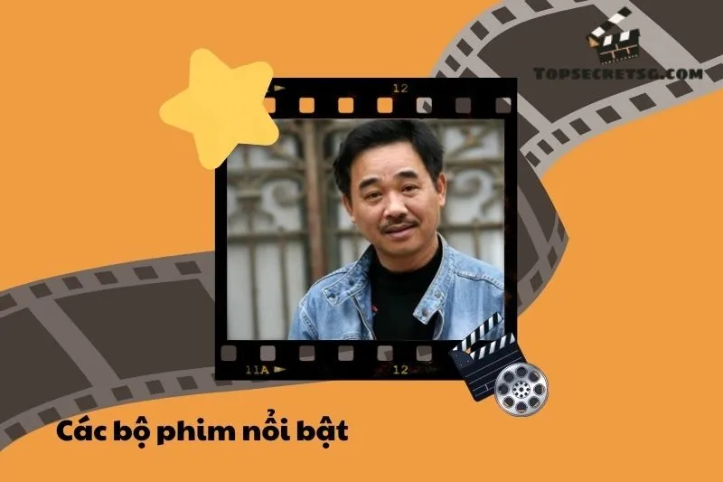 Các bộ phim nổi bật của diễn viên Quốc Khánh