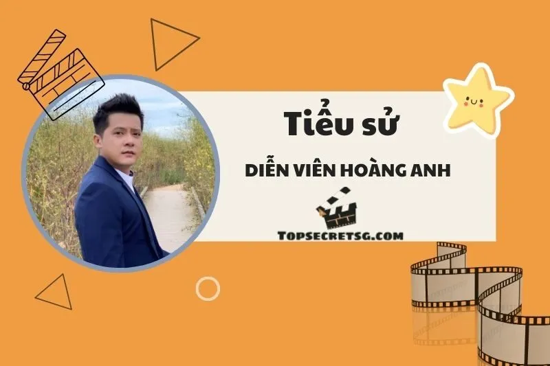 Tiểu Sử Diễn Viên Hoàng Anh 2025: Con Đường Nghệ Thuật và Thành Công