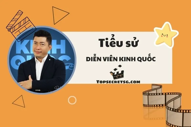 Tiểu sử Diễn viên Kinh Quốc 2025: Sự nghiệp và Đời tư chi tiết