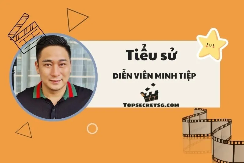 Tiểu sử Diễn viên Minh Tiệp 2025: Hành trình sự nghiệp, thành tựu và đời tư